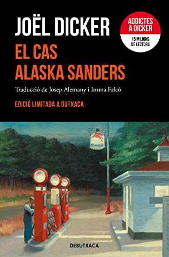 El cas Alaska Sanders (Narrativa) von DEBUTXACA